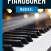 Pianoboken – musikal med noter, texter och ackord till kända musikallåtar