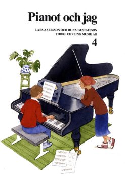 Pianot och jag 4 - pedagogisk fortsättningsbok för piano med tydlig progression