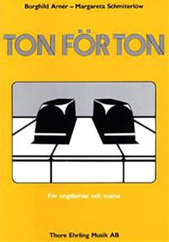 Ton för ton - pedagogisk pianobok för nybörjare och fortsatt utveckling