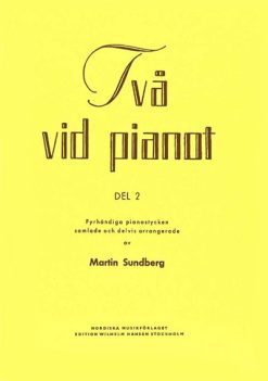 Två vid pianot 2 - fyrhändiga pianonoter för samspel och fortsatt utveckling